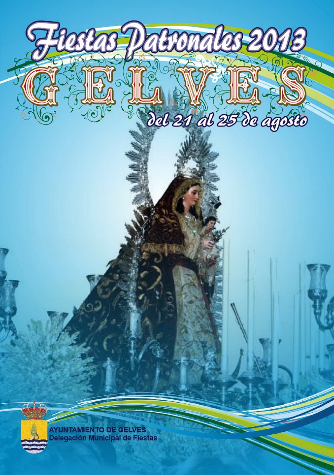 Feria y Fiestas patronales en honor de Nuestra Señora de Gracia 2013 Gelves
